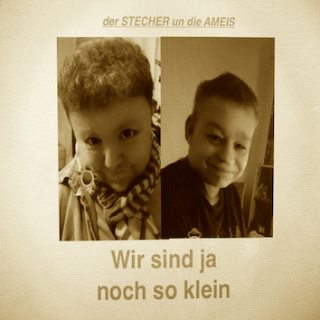 Wir sind ja noch so klein